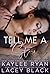 Tell Me a Story by Kaylee Ryan