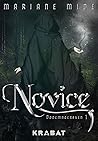 Novice by Mariane Mide