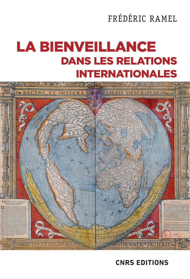 La bienveillance dans les relations internationales (Paperback)
