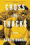 Cross the Tracks:...