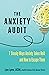 The Anxiety Audit: Seven Sn...