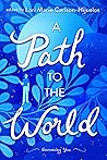 A Path to the World