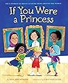 If You Were a Princess by Hillary Homzie
