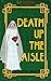Death up the Aisle (Mrs. Mo...