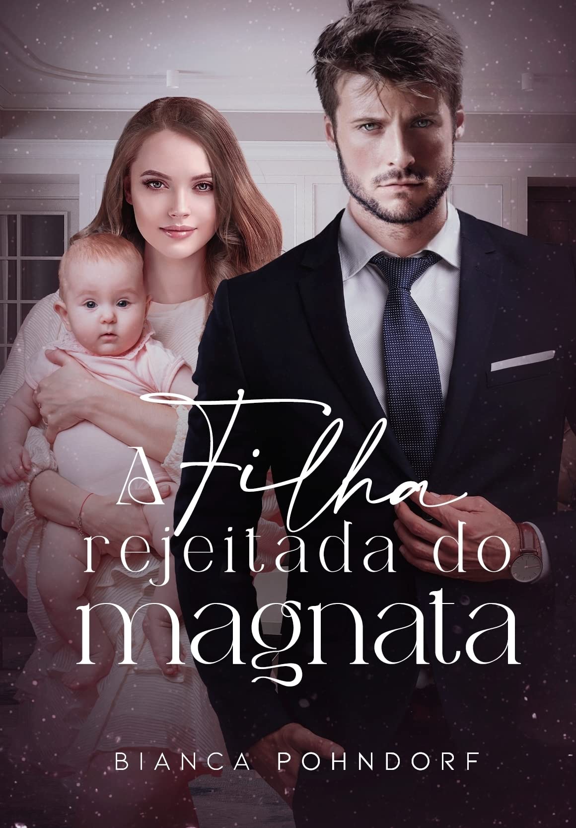 A Filha Rejeitada do Magnata (Kindle Edition)