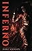Inferno by Mark C. Scioneaux