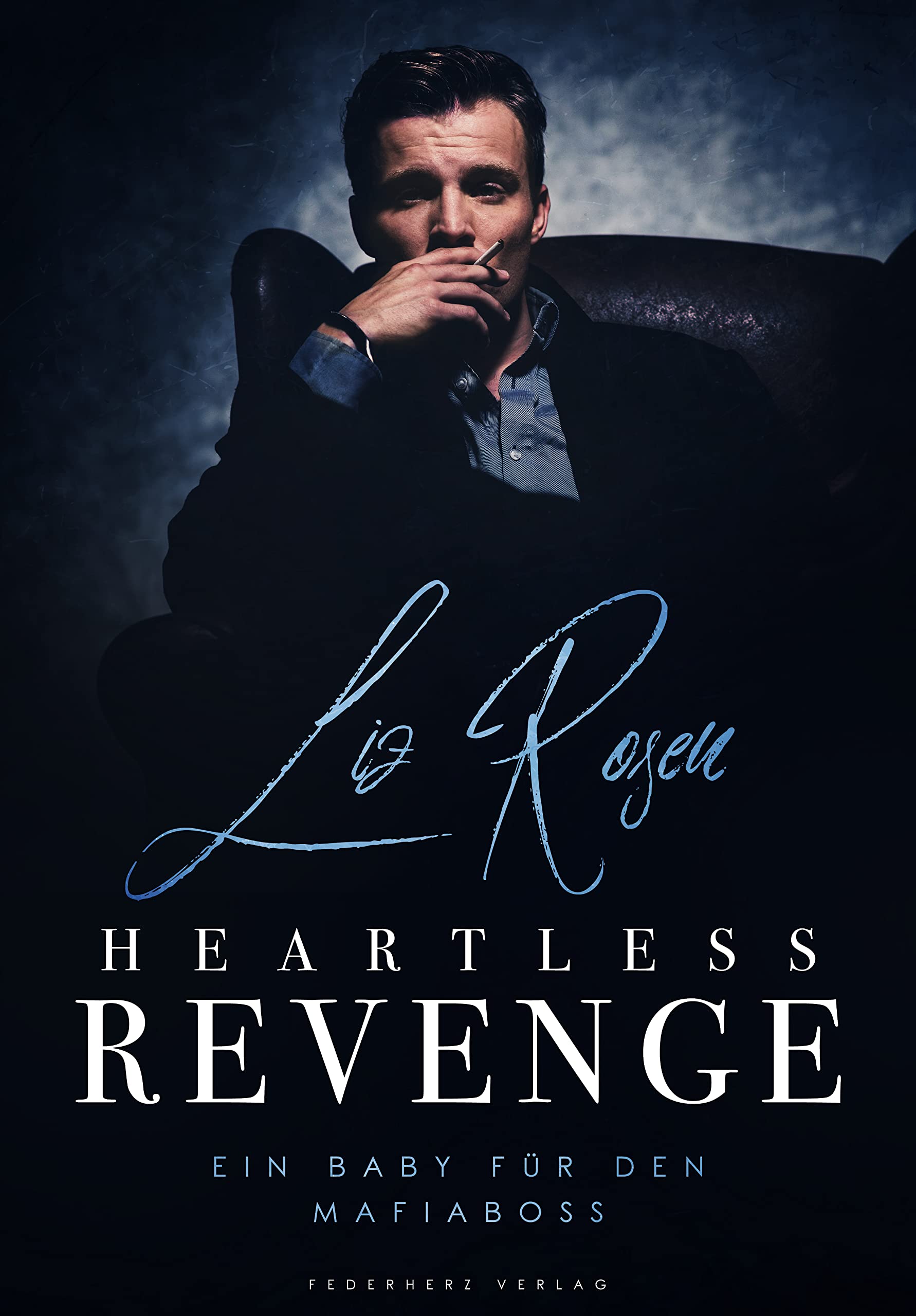 Heartless Revenge: Ein Baby für den Mafiaboss (Bratwa #1)
