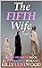 The Fifth Wife Part Two: A Sissy Husband Book and Transgender Romance (Sissification Story and Crossdressing Fiction Selections 6)