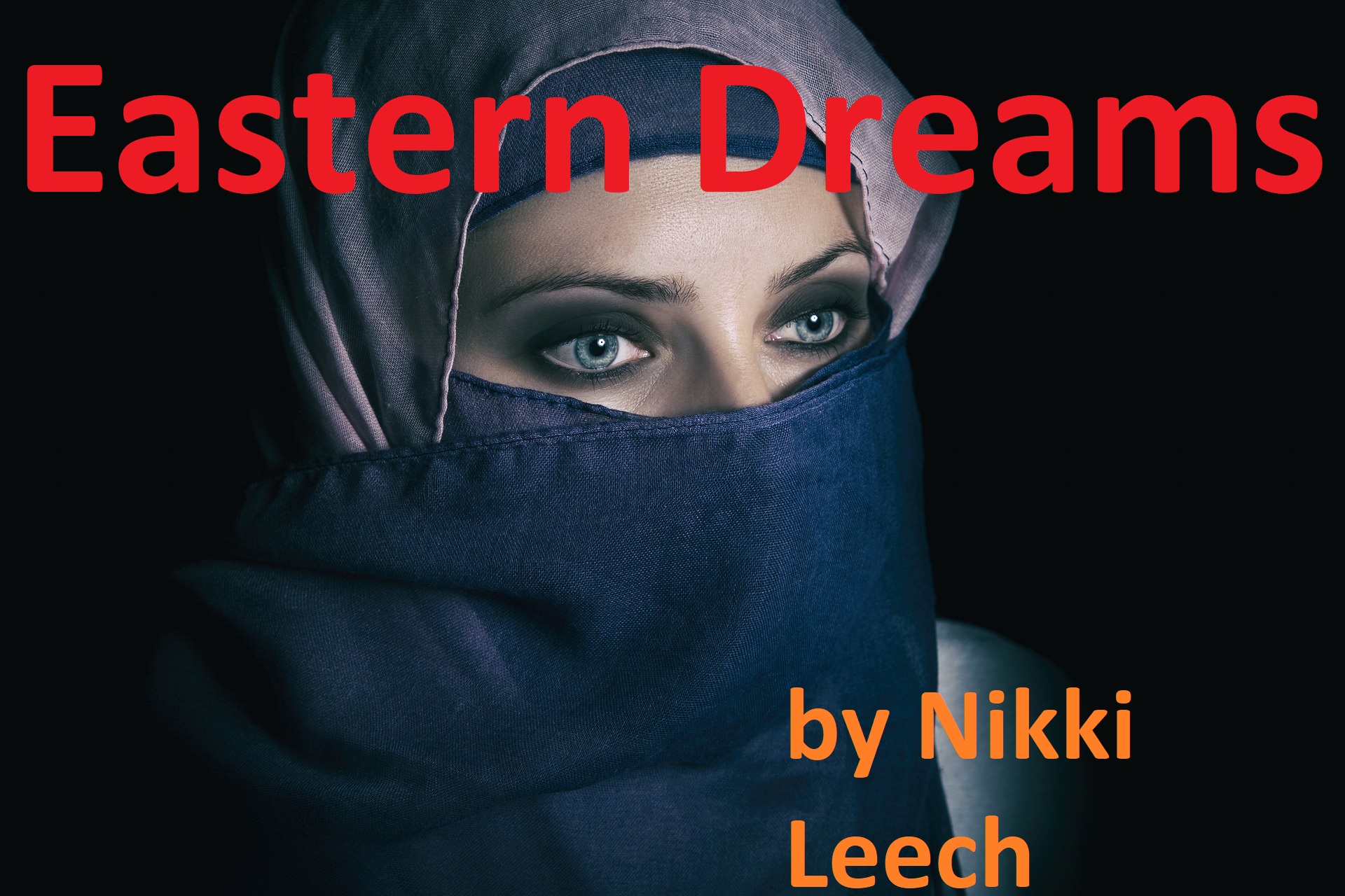Eastern Dreams (Kindle Edition)