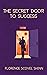 The Secret Door to Success by Florence Scovel Shinn