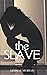 The Slave