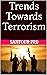 Trends Towards Terrorism