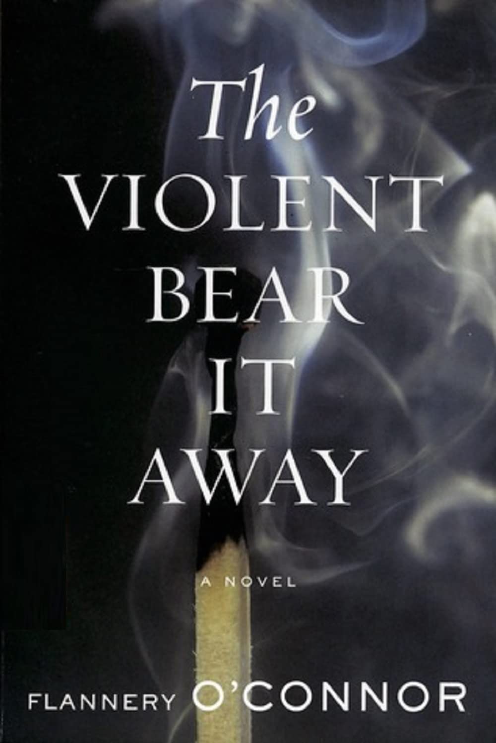 The Violent Bear It Away