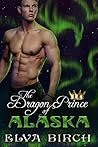 The Dragon Prince of Alaska by Elva Birch