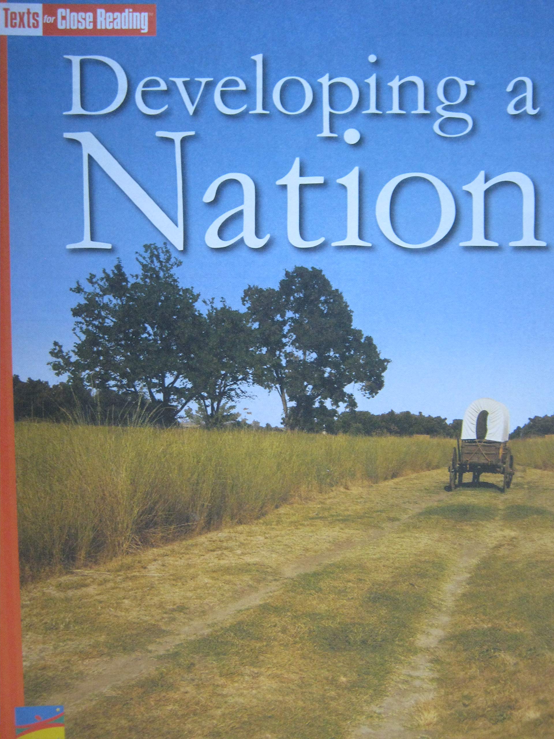 Developing A Nation [Texts for Close Reading Grade 4 Unit 7] (Paperback)
