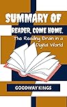Summary of Reader Come Home: The Reading Brain in a Digital World.