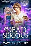 Dead Serious Case #2: Mrs Delores Abernathy (Crawshanks Guide to the Recently Departed, #2)
