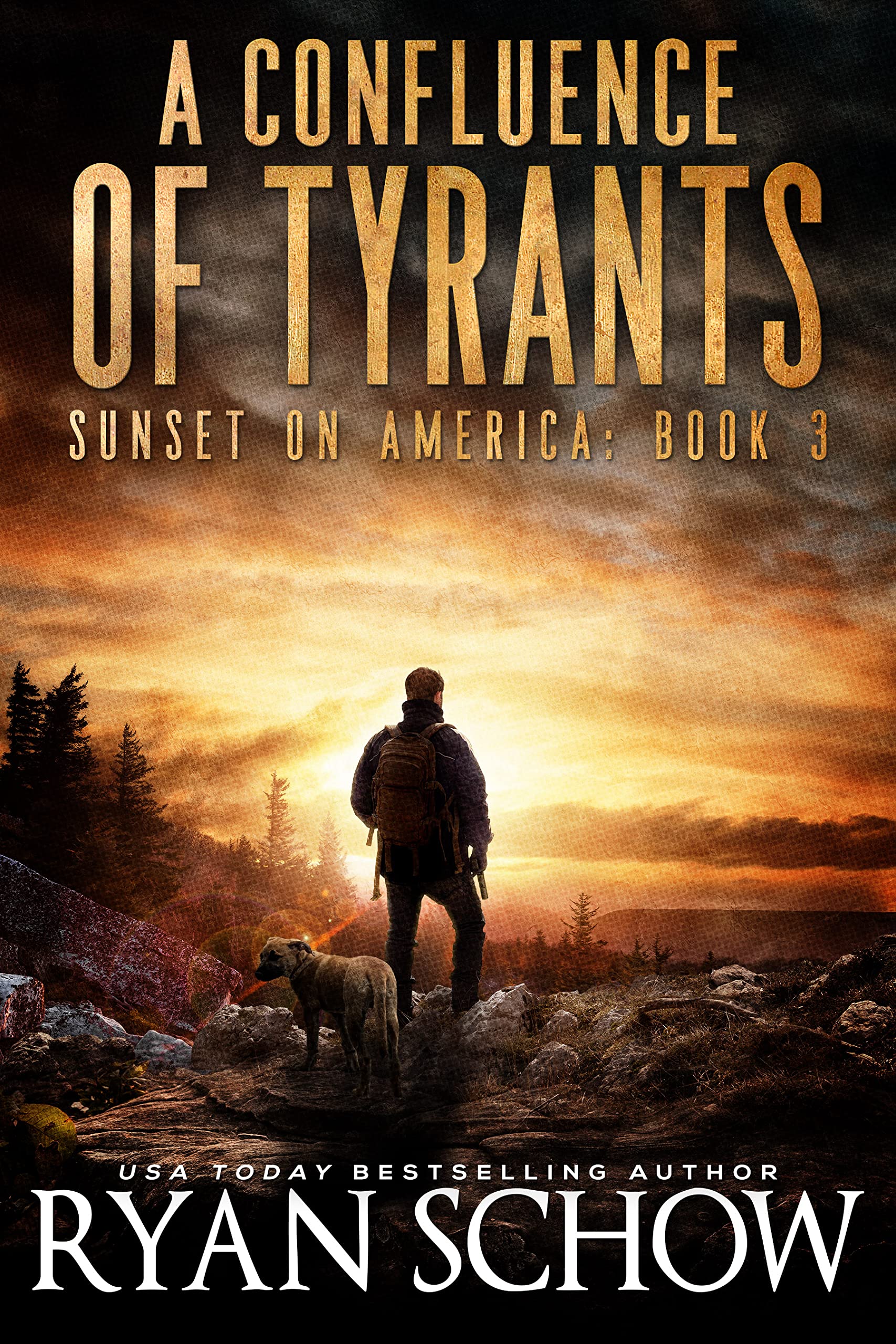 A Confluence of Tyrants (Sunset on America #3)