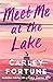 Meet Me at the Lake