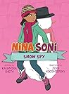 Nina Soni, Snow Spy by Kashmira Sheth Nina Soni, Snow Spy by Kashmira Sheth