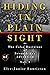 Hiding In Plain Sight: The False Doctrines of Seventh-day Adventism Vol. I