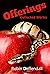 Offerings: Collected Works