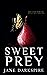 Sweet Prey: An Enemies to Lovers Dark Fantasy Romance