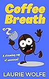 Coffee Breath: A ...