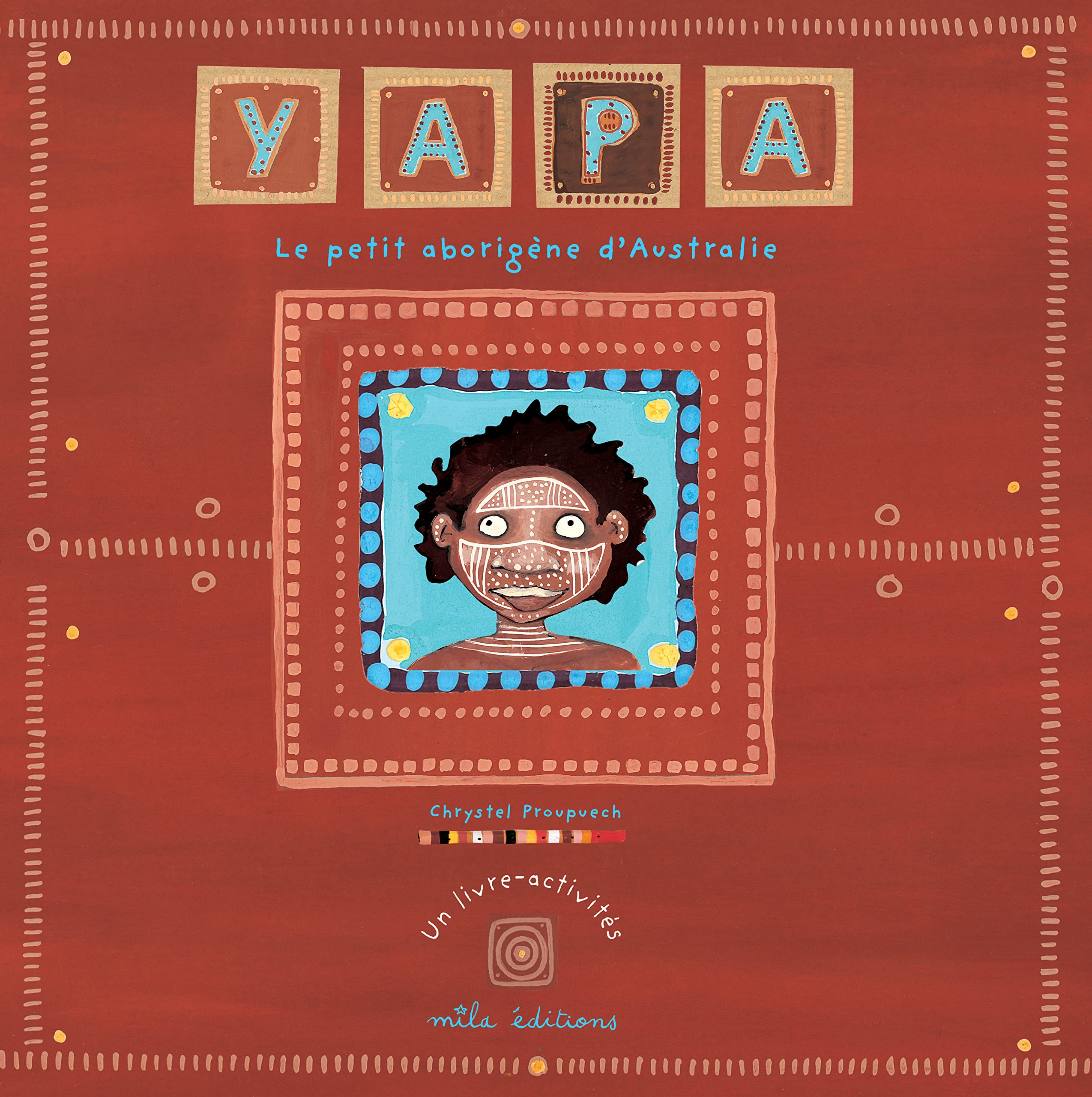 Yapa, le petit aborigène d'Australie (Hardcover)