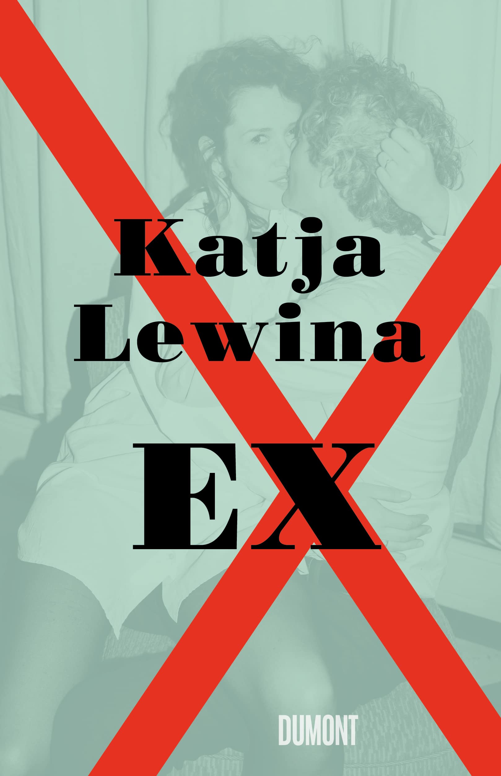 Ex: 20 Jahre, 10 Männer und was alles so schiefgehen kann (Kindle Edition)
