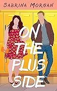 On The Plus Side (Curvy Love Series Book 1)