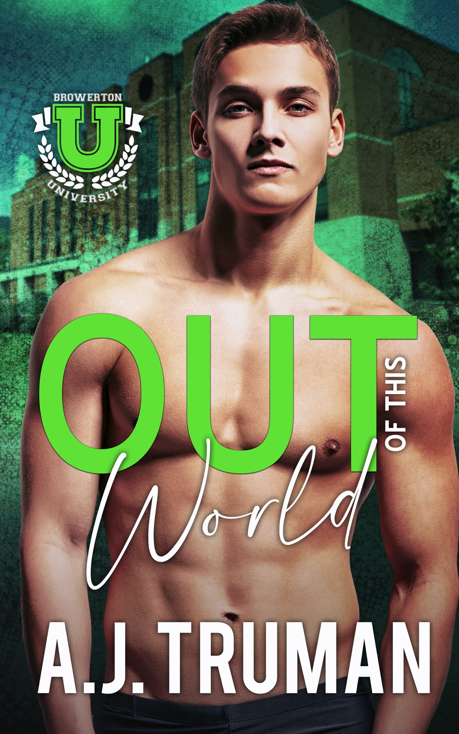 Out of this World (Browerton University #5)