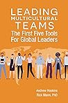Leading Multicultural Teams: The First Five Tools for Global Leaders