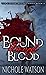 Bound Through Blood  (The U...