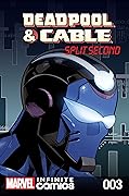 Deadpool & Cable: Split Second Infinite Comic #3