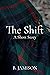 The Shift by B. Jamison