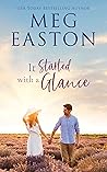It Started with a Glance by Meg Easton