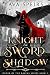 Knight of Sword & Shadow (Order of the Ravens, #1)