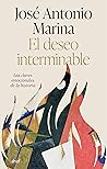 El deseo intermin...