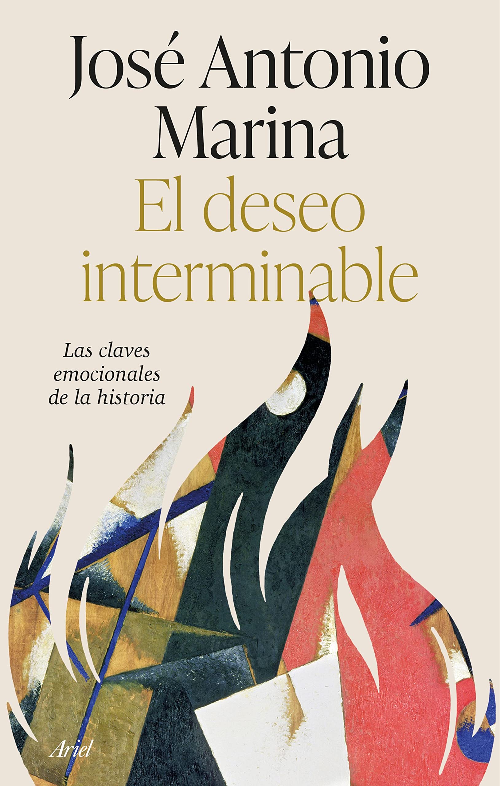 El deseo interminable: Las claves emocionales de la historia (Kindle Edition)