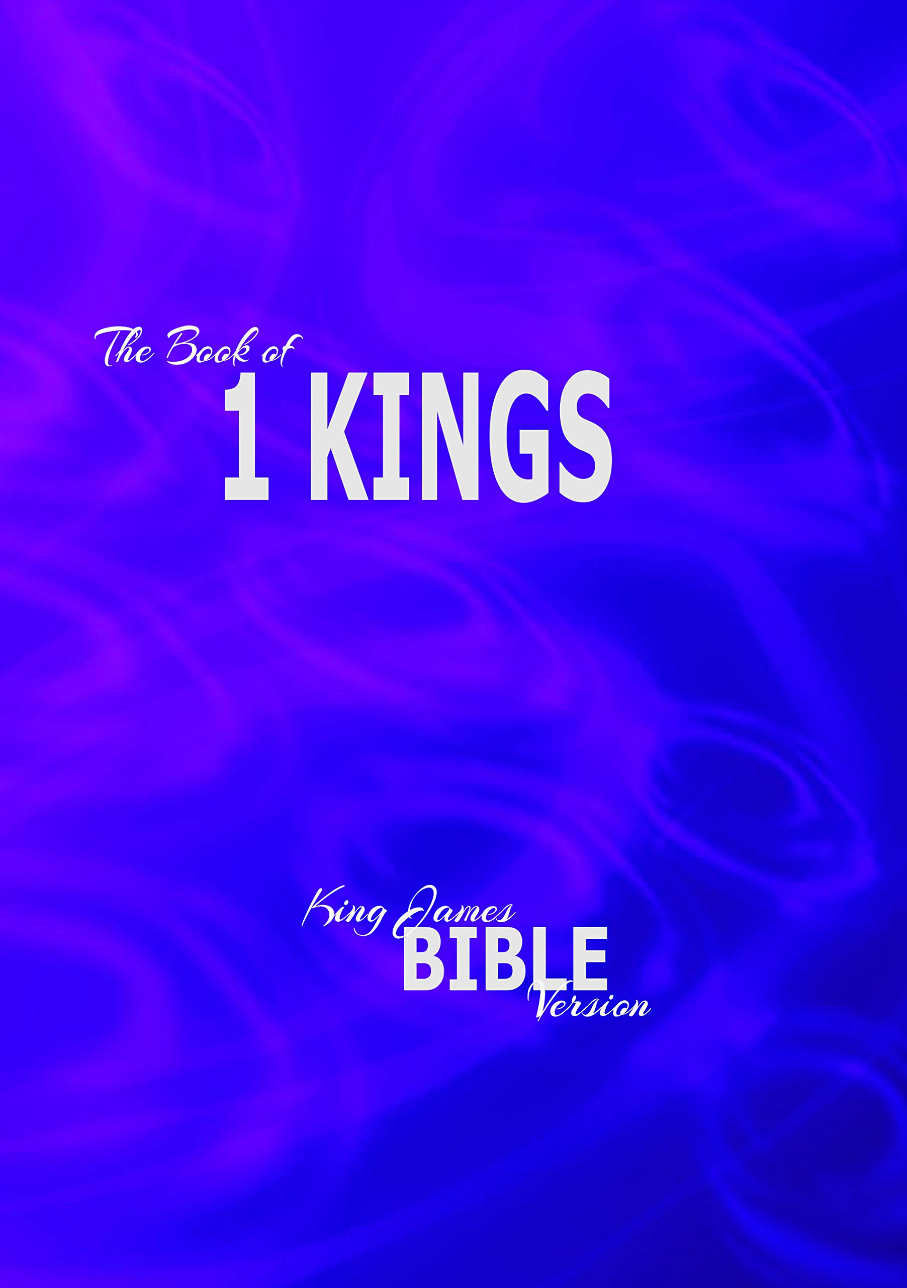 1 Kings, KJV (Kindle Edition)