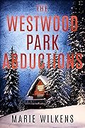 The Westwood Park Abductions