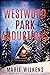 The Westwood Park Abductions by Marie Wilkens