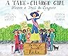 A Take-Charge Girl Blazes a Trail to Congress by Gretchen Woelfle A Take-Charge Girl Blazes a Trail to Congress by Gretchen Woelfle