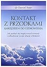 Kontakt z przodkami narzedziem do uzdrowienia. Jak pozbyc sie negatywnych emocji i odbudowac swoje relacje z bliskimi Kontakt z przodkami narzedziem do uzdrowienia. Jak pozbyc sie negatywnych emocji i odbudowac swoje relacje z bliskimi