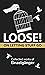 Loose: On Letting Stuff Go