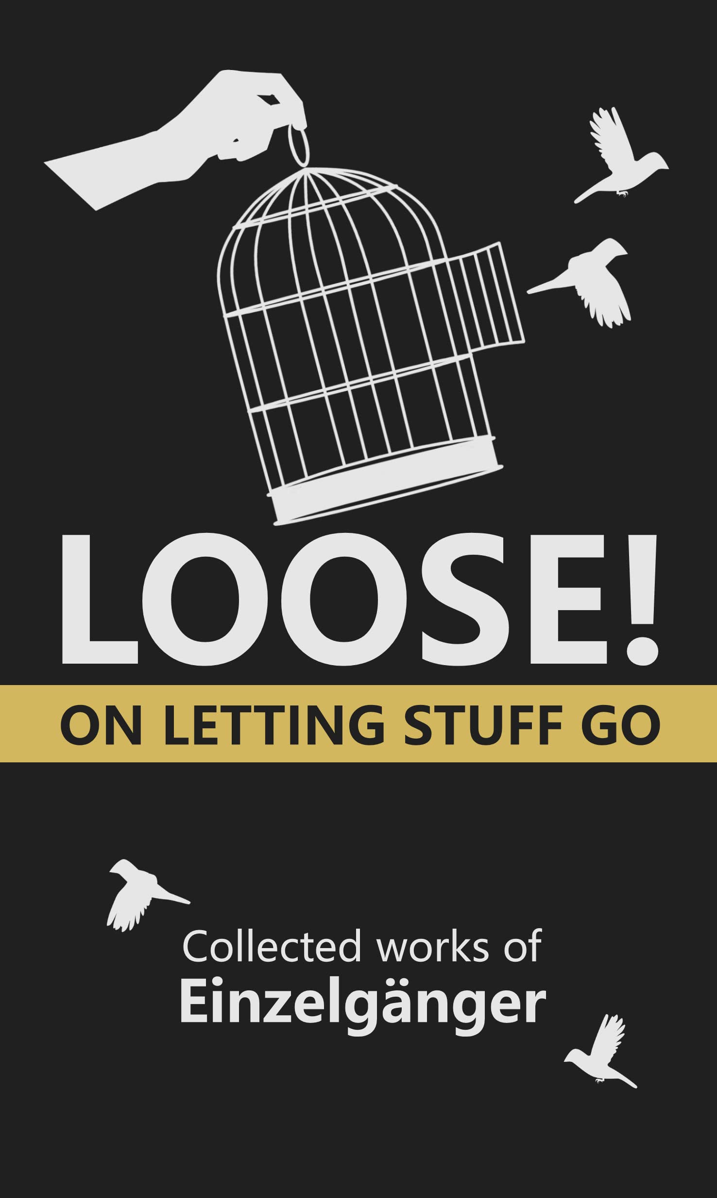 Loose: On Letting Stuff Go (Kindle Edition)