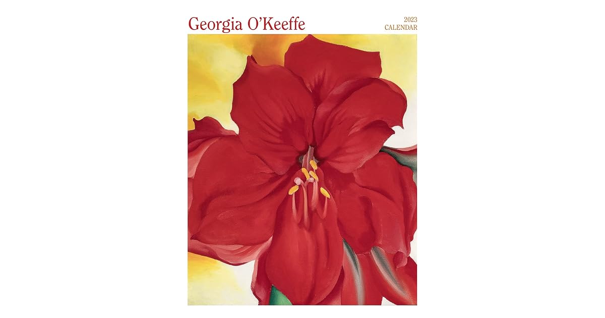 Georgia O Keeffe 2023 Wall Calendar By Georgia O Keeffe georgia-o-keeffe-2023-wall-calendar-by-georgia-o-keeffe