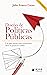 Diseño de Políticas Públicas: Una guía práctica transformar ideas en proyectos viables (Spanish Edition)