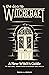 The Door to Witchcraft: A New Witch's Guide to History, Traditions, and Modern-Day Spells